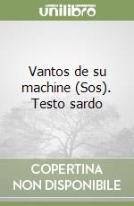 Vantos de su machine (Sos). Testo sardo