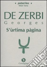 S'ùrtima pàgina. (Testo sardo) libro