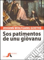 Patimentos de unu giòvanu. Testo tedesco a fronte (Sos) libro