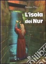 L'isola dei Nur libro