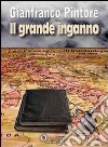 Il grande inganno libro di Pintore Gianfranco