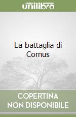 La battaglia di Cornus