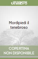 Mordipiedi il tenebroso