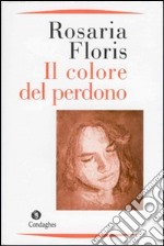 Il colore del perdono libro