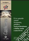 Camineras: E ite sutzedet como? Economia, polìtica, indipendentismu e limba sarda a unu bìviu. Testo italiano e sardo libro