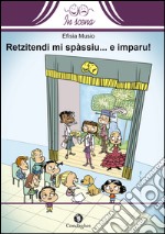 Retzitendi mi spàssiu... e imparu! libro