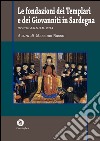 Le fondazioni dei Templari e dei Giovanniti in Sardegna libro