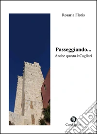 Passeggiando... Anche questa è Cagliari