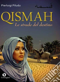 Qismah. Le strade del destino libro