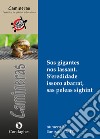 Camineras. Sos gigantes nos lassant. S'eredidade issoro abarrat, sas peleas sighint (2017). Vol. 5 libro