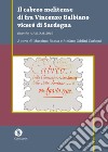 Il cabreo melitense di fra Vincenzo Balbiano viceré di Sardegna. Ricerche A.R.S.O.M. 2016 libro