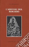 I misteri del Rosario libro