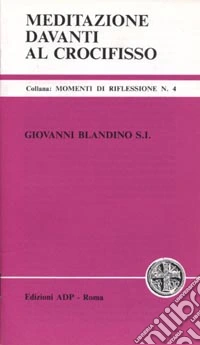 Meditazioni davanti al Crocifisso libro