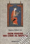 Ogni vivente dia lode al Signore. Vol. 1 libro di Gilbert Maurice