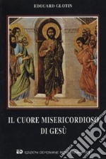 Il cuore misericordioso di Gesù