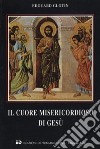 Il cuore misericordioso di Gesù libro di Glotin Edouard