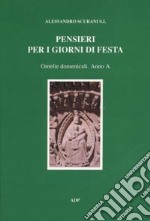 Pensieri per i giorni di festa. Omelie domenicali. Anno A libro