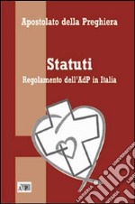 Statuti. Regolamento dell'AdP in l'Italia libro