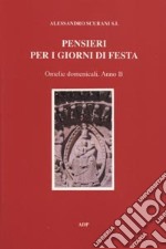 Pensieri per i giorni di festa. Omelie domenicali. Anno B libro