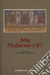 Ma l'inferno c'è? libro