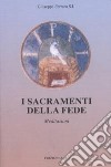 I sacramenti della fede libro