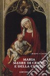 Maria madre di Cristo e della Chiesa libro di Taliercio Giuseppe