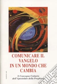 Comunicare il Vangelo in un mondo che cambia