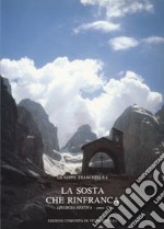 La sosta che rinfranca. Anno C libro