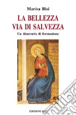 La bellezza via di salvezza libro