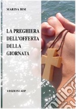 La preghiera dell'offerta della giornata libro