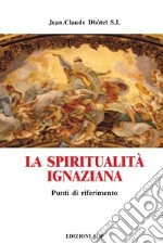 La Spiritualità ignaziana