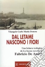 Dal letame nascono i fiori libro