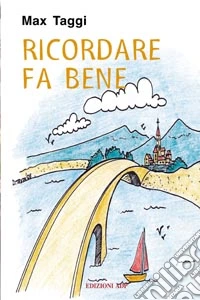 Ricordare fa bene