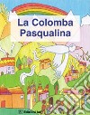 La colomba pasqualina libro