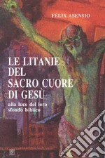 Le litanie del Sacro Cuore di Gesù libro