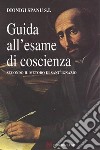 Guida all'esame di coscienza libro di Spanu Dionigi