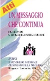 Un messaggio che continua. 1° Congresso nazionale AdP (Assisi) libro