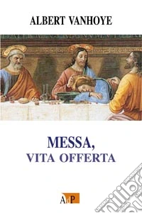 Messa, vita offerta