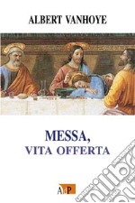 Messa, vita offerta libro