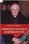 Itinerario teologico di Benedetto XVI libro