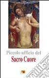 Piccolo ufficio del sacro cuore libro