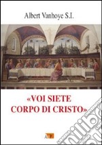 «Voi siete corpo di Cristo» libro