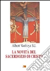 La novità del sacerdozio di Cristo libro