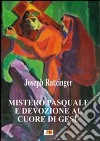 Mistero pasquale e devozione al Cuore di Gesù libro