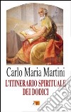 L'itinerario spirituale dei dodici libro