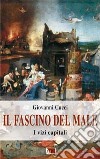 Il fascino del male. I vizi capitali libro