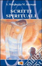 Scritti spirituali. Nuova ediz.