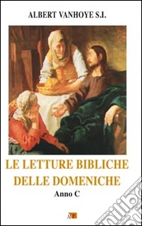 Le letture bibliche delle domeniche. Anno C