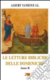 Le letture bibliche delle domeniche. Anno B libro