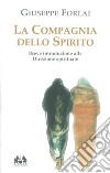 La Compagnia dello spirito. Breve introduzione alla direzione spirituale libro